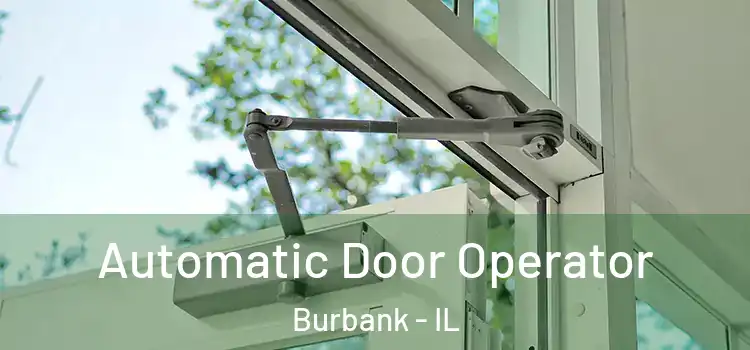 Automatic Door Operator Burbank - IL