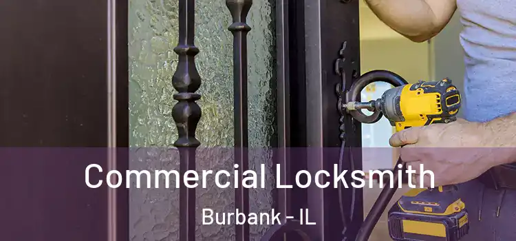Commercial Locksmith Burbank - IL