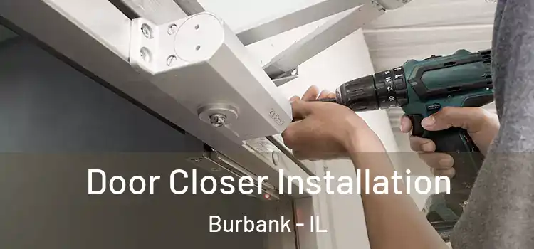Door Closer Installation Burbank - IL