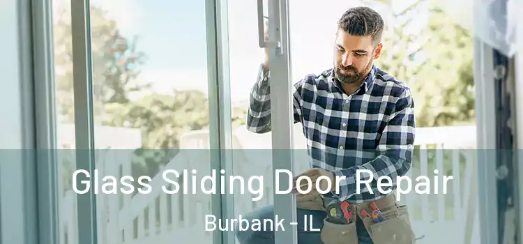 Glass Sliding Door Repair Burbank - IL