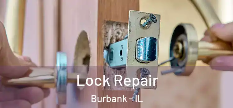 Lock Repair Burbank - IL
