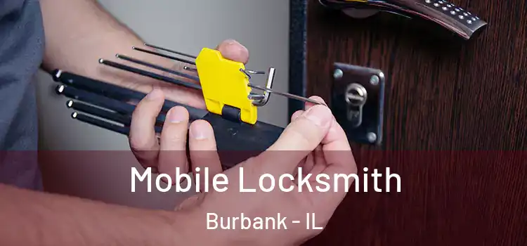  Mobile Locksmith Burbank - IL